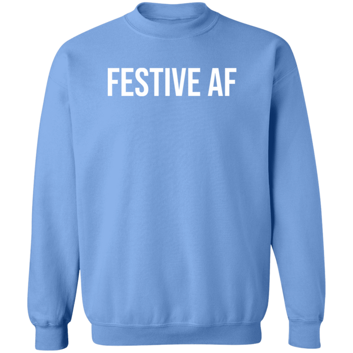 Festive AF Sweatshirt