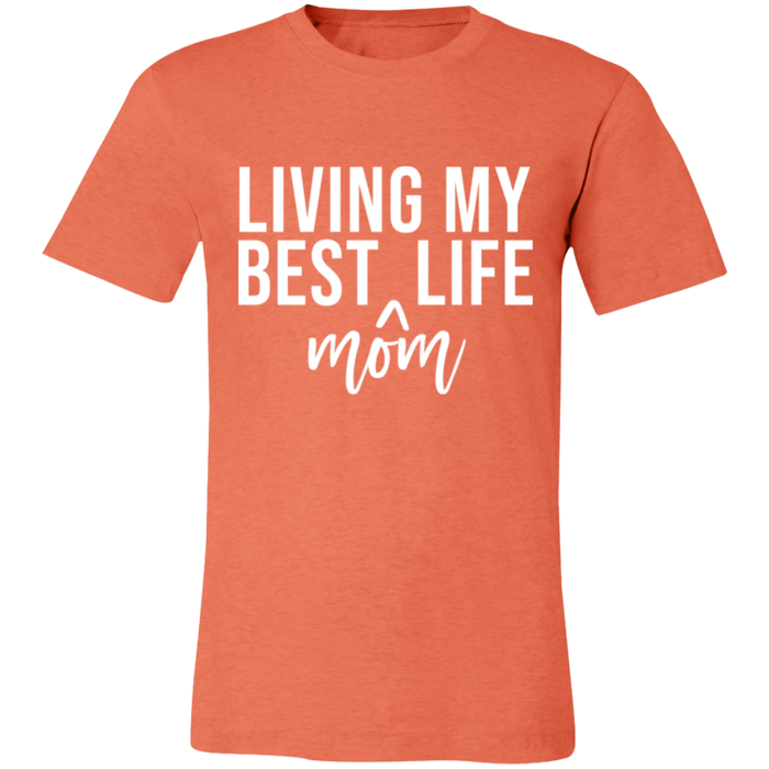 Living My Best MOM Life T-Shirt