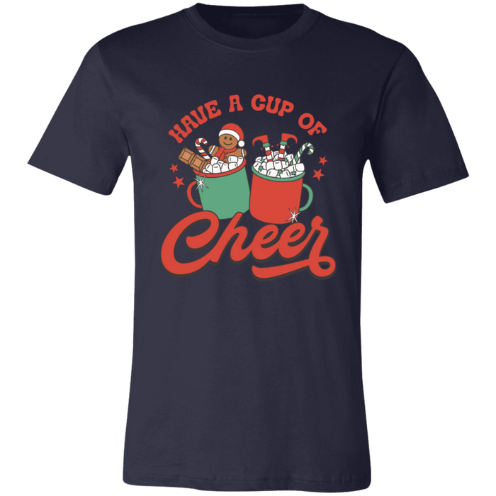 Have a Cup of Cheer T-Shirt