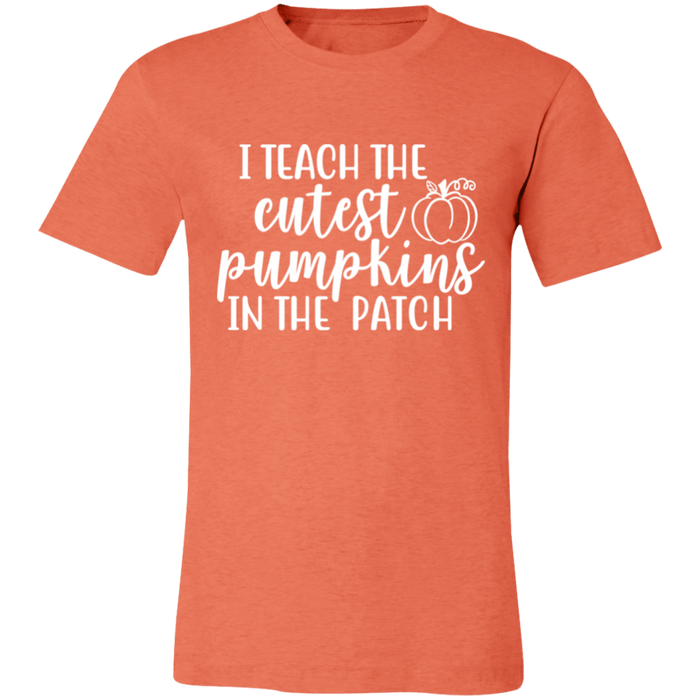 I Teach The Cutest Pumpkins Teacher T-Shirt