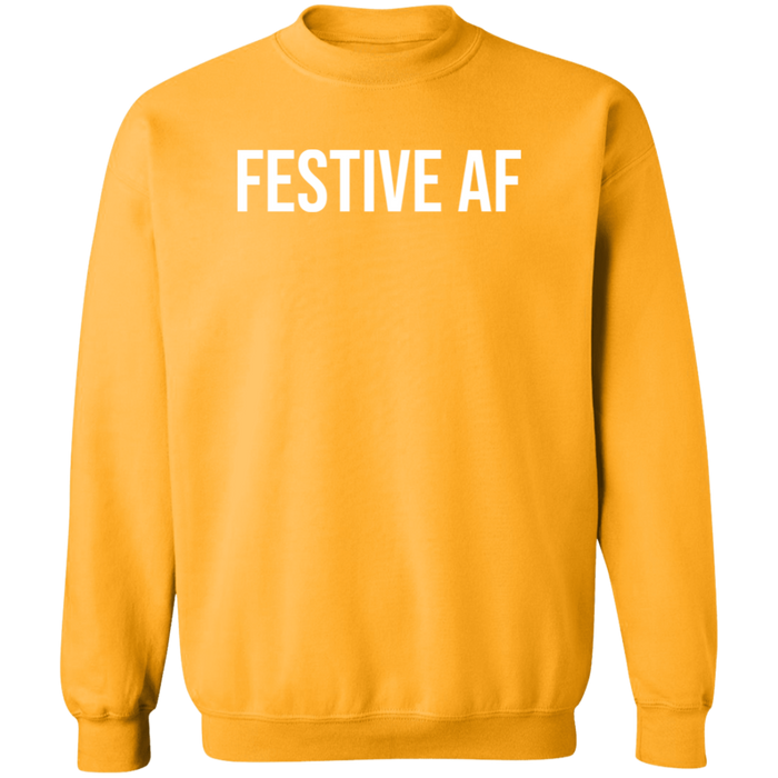 Festive AF Sweatshirt