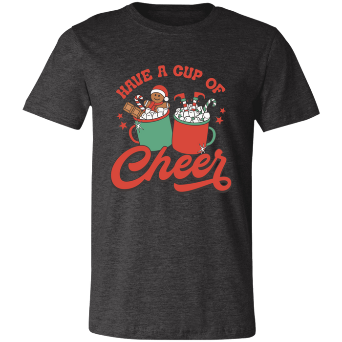 Have a Cup of Cheer T-Shirt