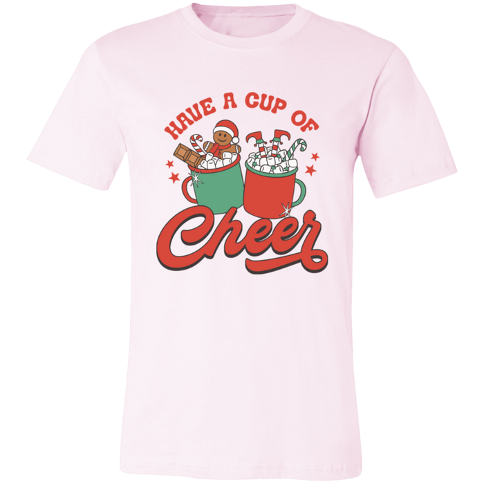 Have a Cup of Cheer T-Shirt