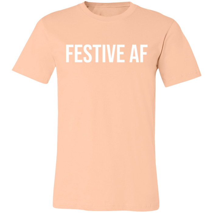 Festive AF T-Shirt