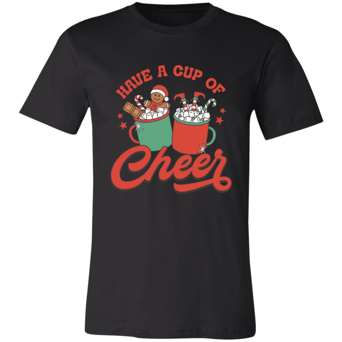 Have a Cup of Cheer T-Shirt